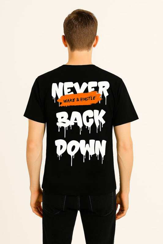 Wake & Hustle – Never Back Down Tee