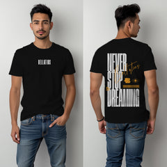 Never Stop Dreaming- Oversized T-Shirt- for Him